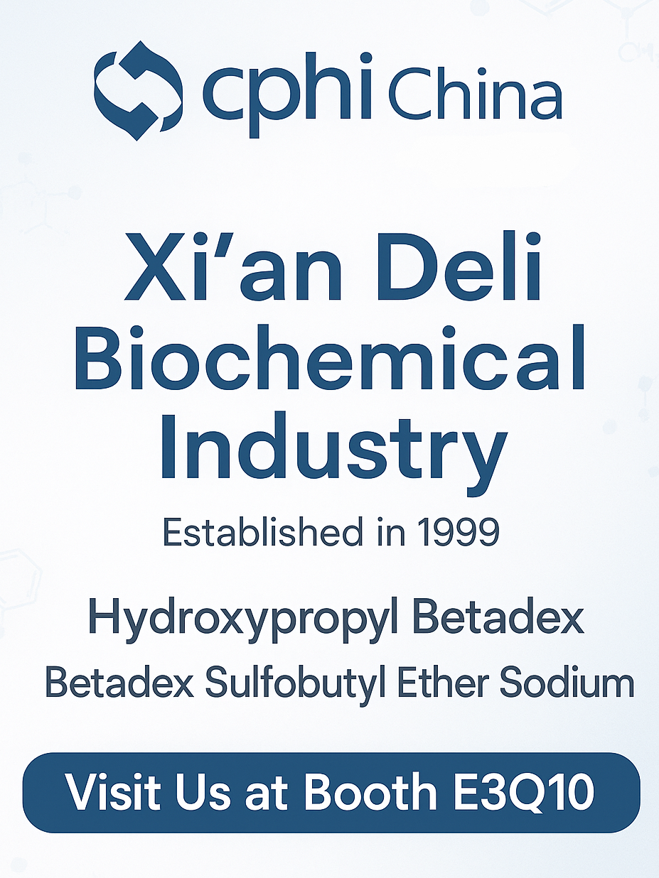 CPHI China 2025 Preview: Hydroxypropyl betadex və sulfobutil eter natrium həlləri Xi'an Deli'nin Booth E3Q10-da mərkəz səhnəsi edir